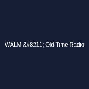 WALM – Old Time Radio Logo