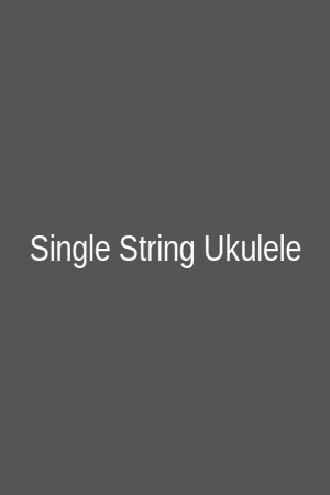 Single String Ukulele