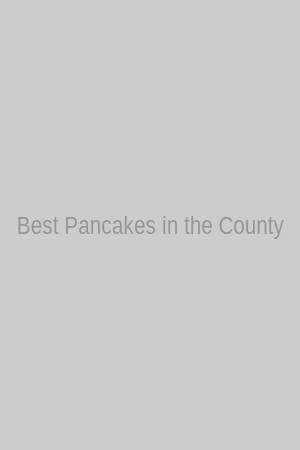 Best Pancakes In The County poster