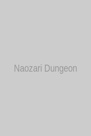Naozari Dungeon