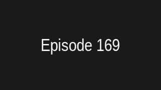 Episode 169