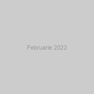 Februarie 2022