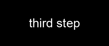 third step