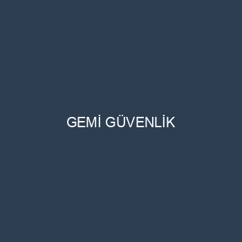 GEMİ GÜVENLİK