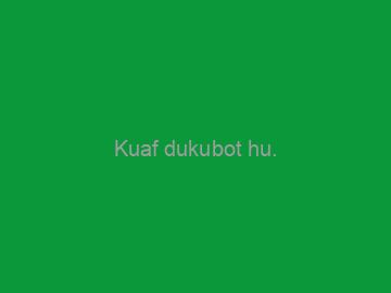 Kuaf+dukubot+hu.