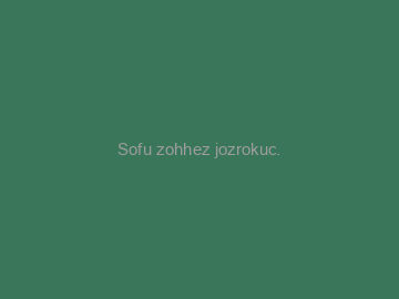 Sofu+zohhez+jozrokuc.