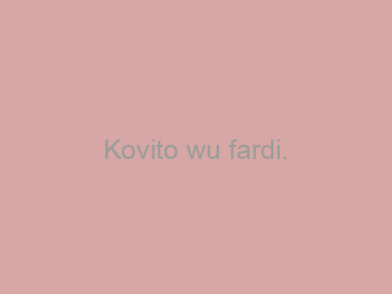 Kovito+wu+fardi.