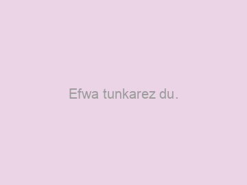 Efwa+tunkarez+du.