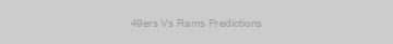 49ers Vs Rams Predictions