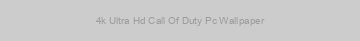 4k Ultra Hd Call Of Duty Pc Wallpaper