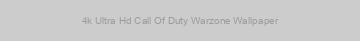 4k Ultra Hd Call Of Duty Warzone Wallpaper