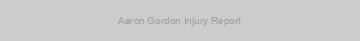 Aaron Gordon Injury Report