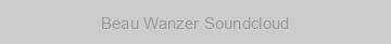 Beau Wanzer Soundcloud