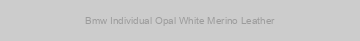 Bmw Individual Opal White Merino Leather