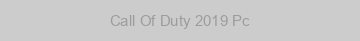 Call Of Duty 2019 Pc
