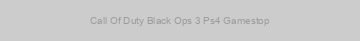 Call Of Duty Black Ops 3 Ps4 Gamestop