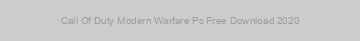Call Of Duty Modern Warfare Pc Free Download 2020