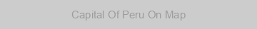 Capital Of Peru On Map
