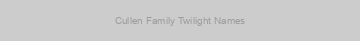 Cullen Family Twilight Names