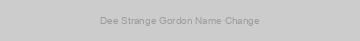 Dee Strange Gordon Name Change