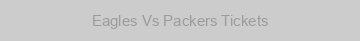 Eagles Vs Packers Tickets