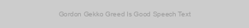 Gordon Gekko Greed Is Good Speech Text