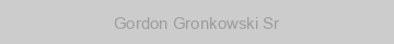 Gordon Gronkowski Sr