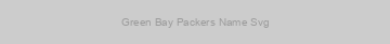 Green Bay Packers Name Svg