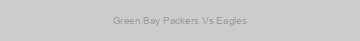 Green Bay Packers Vs Eagles