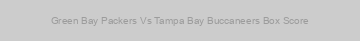 Green Bay Packers Vs Tampa Bay Buccaneers Box Score