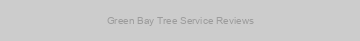 Green Bay Tree Service Reviews