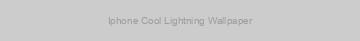 Iphone Cool Lightning Wallpaper