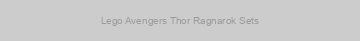 Lego Avengers Thor Ragnarok Sets