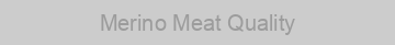 Merino Meat Quality