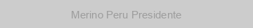 Merino Peru Presidente