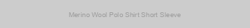 Merino Wool Polo Shirt Short Sleeve