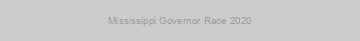 Mississippi Governor Race 2020
