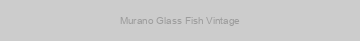 Murano Glass Fish Vintage