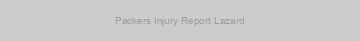 Packers Injury Report Lazard