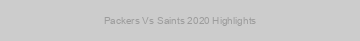 Packers Vs Saints 2020 Highlights