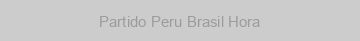 Partido Peru Brasil Hora