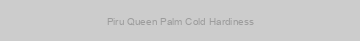 Piru Queen Palm Cold Hardiness