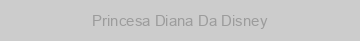 Princesa Diana Da Disney