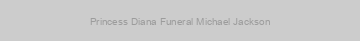 Princess Diana Funeral Michael Jackson