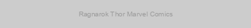 Ragnarok Thor Marvel Comics
