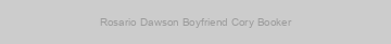 Rosario Dawson Boyfriend Cory Booker
