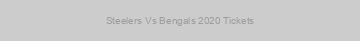 Steelers Vs Bengals 2020 Tickets