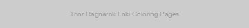 Thor Ragnarok Loki Coloring Pages