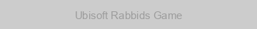 Ubisoft Rabbids Game