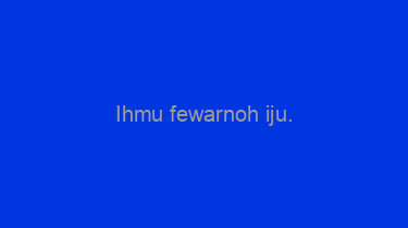 Ihmu+fewarnoh+iju.